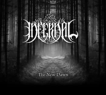 INFERNAL - The New Dawn