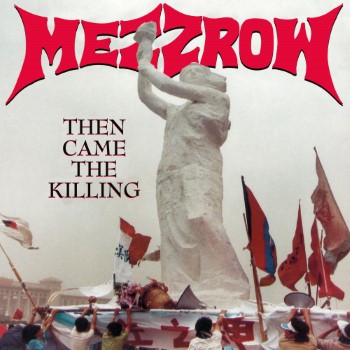 MEZZROW - Then Came The Killing