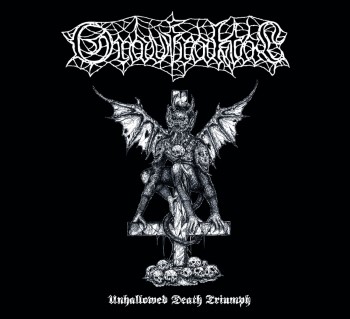 GRAVFRAKTAL - Unhallowed Death Triumph
