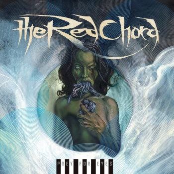 THE RED CHORD - Prey For Eyes