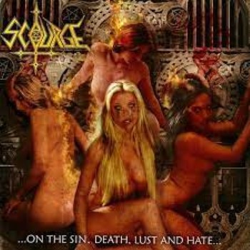 SCOURGE - ...On The Death, Sin, Lust And Hate