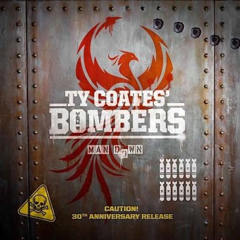 TY COATES - Bombers: Man Down