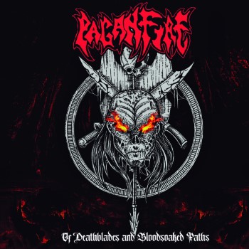 PAGANFIRE - Of Deathblades And Bloodsoaked Paths