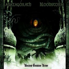 ABAZAGORATH / BLOOD STORM - Ancient Entities Arise