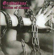 GRAVESTONE - Victim Of Chains
