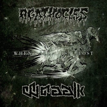 AGATHOCLES / WRAAK - When All Is Lost