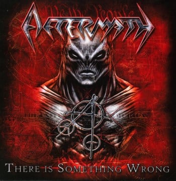AFTERMATH - There Is Something Wrong