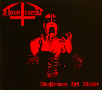 NAASTRAND - Blasphemus Hell Murder