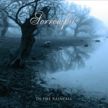 SORROWFUL - In The Rainfall