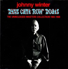 JOHNNY WINTER - Birds Can't Row Boats