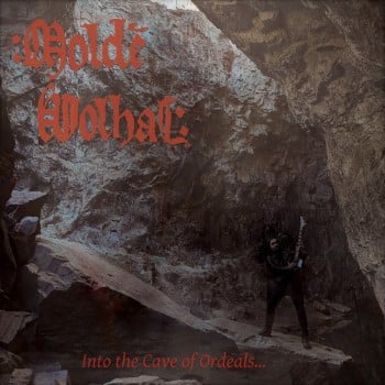 MOLDE VOLHAL - Into The Cave Of Ordeals...