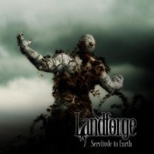 LANDFORGE - Servitude To Earth