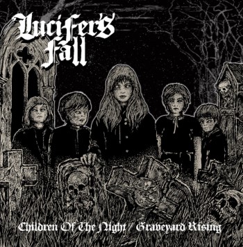 LUCIFER'S FALL - Children Of The Night / Graveyard Rising