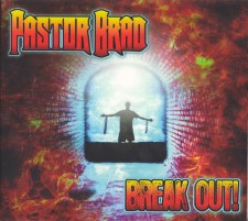 PASTOR BRAD - Break Out