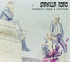 MANILLA ROAD - Roadkill Tapes & Rarities