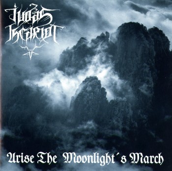 JUDAS ISCARIOT - Arise The Moonlights March