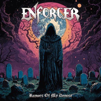 ENFORCER - Rumors Of My Demise