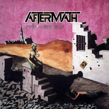 AFTERMATH - Don't Cheer Me Up