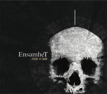 ENSAMHET - Fields Of Dark