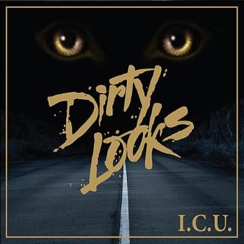 DIRTY LOOKS - Icu