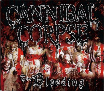 CANNIBAL CORPSE - The Bleeding (Icarus Music)