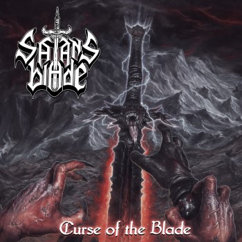 SATAN'S BLADE - Curse Of The Blade