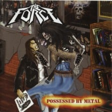 THE FORCE - Possessed By Metal