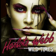 HARLOTS WEBB - Wild Times