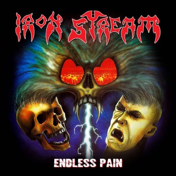 IRON STREAM - Endless Pain