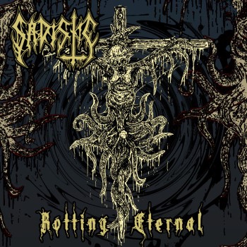SADISTIC - Rotting Eternal