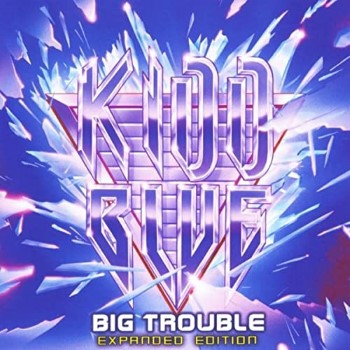 KIDD BLUE - Big Trouble Expanded