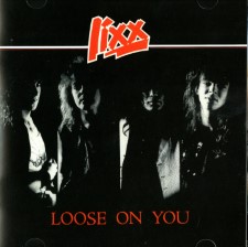 LIXX - Loose On You