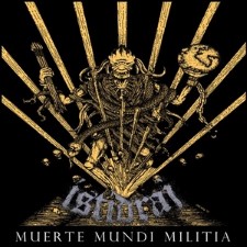 ISTIDRAJ - Muerte Mundi Militia