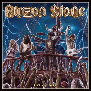 BLAZON STONE - Live In The Dark