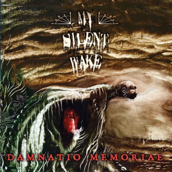 MY SILENT WAKE - Damnatio Memoriae