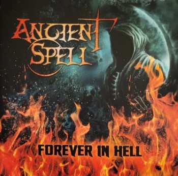 ANCIENT SPELL - Forever In Hell