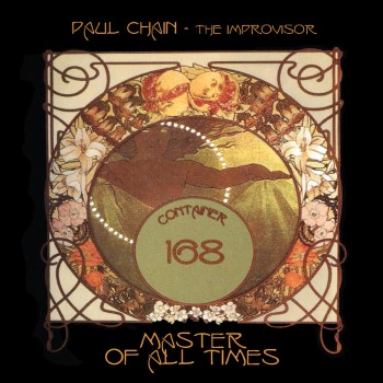 PAUL CHAIN - Master Of All Times