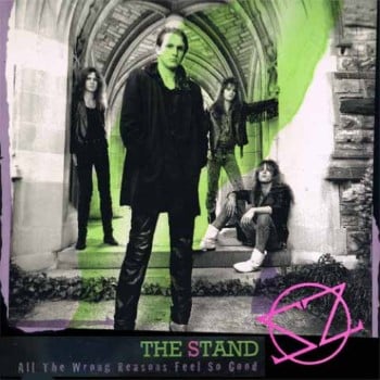 THE STAND - All The Wrong Reasons Feel So Good