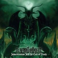AVULSION - Indoctrination Into The Cult Of Death