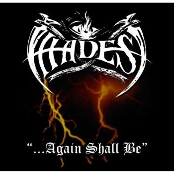 HADES - Again Shall Be / Alone Walkyng