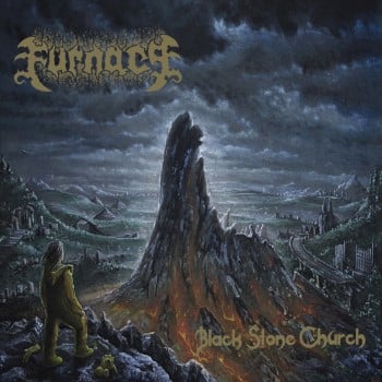 FURNACE - Black Stone Church