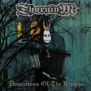 THORNIUM - Dominions Of The Eclipse (With Original Artwork)