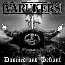 THE VARUKERS - Damned And Defiant
