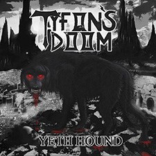 TYFON'S DOOM - Yeth Hound