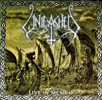 UNLEASHED - Live In Mexico