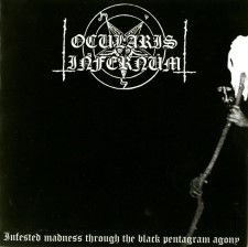 OCULARIS INFERNUM - Infested Madness Through The Black Pentagramagony