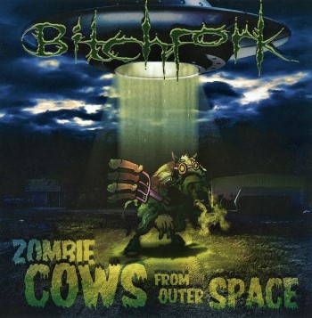 BITCHFORK - Zombie Cows From Outer Space