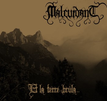 MALCUIDANT - Et La Terre Brula