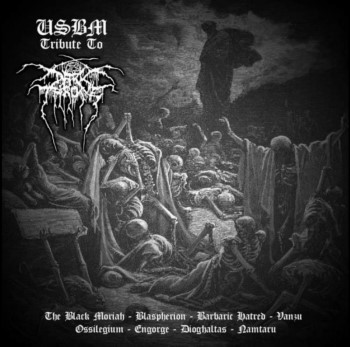 BLASPHERION / BARBARIC HATRED / ENGORGE - Usbm Tribute To Dark Throne