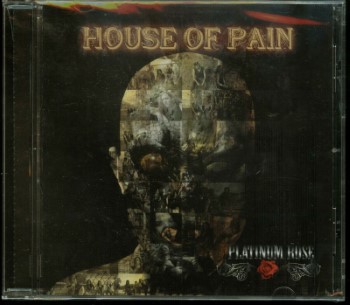 PLATINUM ROSE - House Of Pain